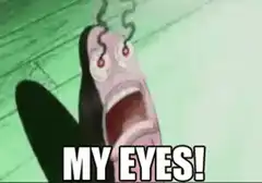 Squidward My Eyes!