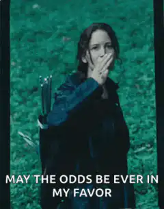 Katniss Everdeen May The Odds Be Ever In My Favor