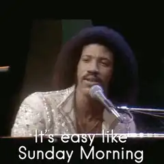 Lionel Richie singing It's Easy Like Sunday Morning