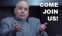 Dr. Evil Come Join Us
