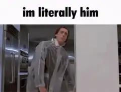 im literally him axe