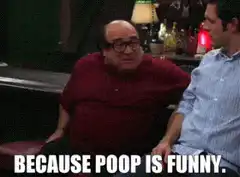 Danny DeVito Because Poop Is Funny