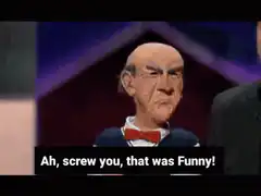 Uncle Monty Ah Screw You That Was Funny