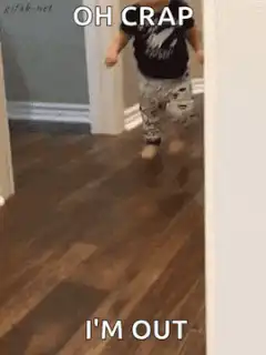 Baby runs away saying oh crap I'm out