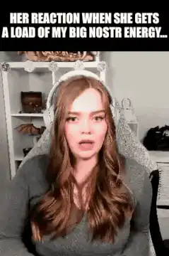 Girl reacts to nostr energy