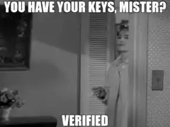 You Have Your Keys Mister Verified