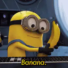 Minion holding banana says banana