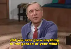 Mr. Rogers garden of your mind