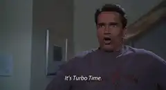 Arnold Schwarzenegger It's Turbo Time