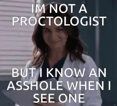 Meredith Grey I'm Not A Proctologist Meme