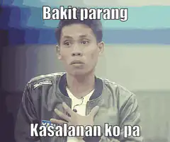 Bakit parang Kasalanan ko pa