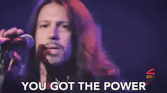 You Got The Power