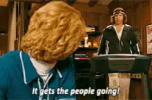 It gets the people going