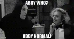 Abby Who? Abby Normal!