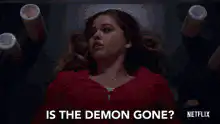 Is the demon gone? Netflix
