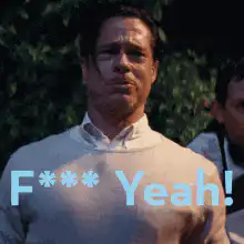 Brad Pitt F*** Yeah!