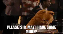 Please sir may I have some more cat