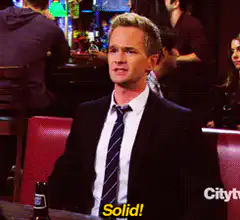 Barney Stinson says Solid