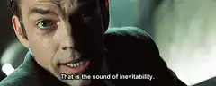 That is the sound of inevitability