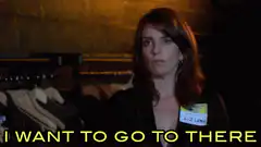 Tina Fey Liz Lemon I Want To Go To There