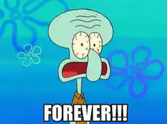 Squidward screaming forever