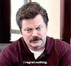 Ron Swanson I Regret Nothing