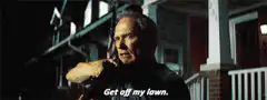 Get off my lawn