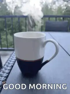 steaming mug good morning
