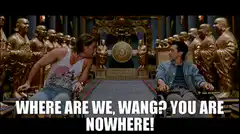 Where are we Wang you are nowhere