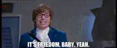 Austin Powers It's Freedom Baby Yeah