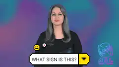 Woman signing what sign is this