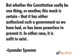 Lysander Spooner Constitution quote