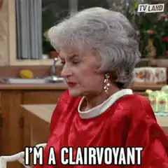 Estelle Getty I'm a Clairvoyant