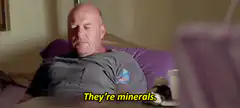 They're minerals