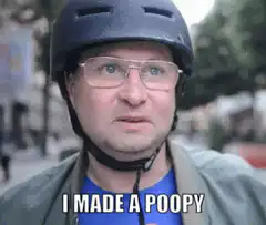 I Made a Poopy in My Boxers