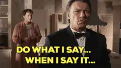 Do What I Say When I Say It