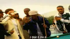 I Got 5 On It