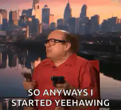 Danny DeVito Yeehawing