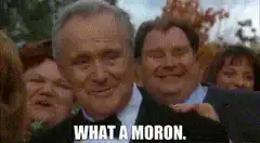 What a Moron