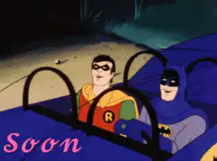 Batman and Robin driving with 'Soon' text