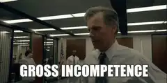 Gross Incompetence