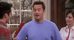 Chandler Bing I'm Just Messing With You