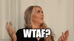 Woman shrugging with WTAF text
