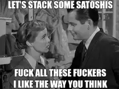 Let's Stack Some Satoshis Meme