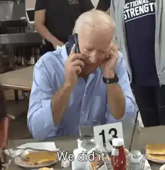 Joe Biden We Did It Kamala