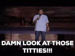 Comedian says damn look at those titties