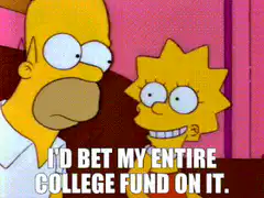 Homer Simpson bets college fund