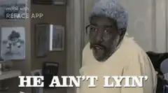 Morgan Freeman He Ain't Lying