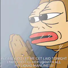 Please God let me get laid tonight