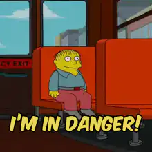 Ralph Wiggum I'm in Danger
